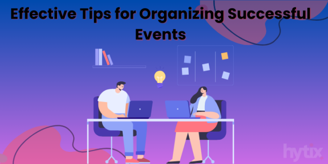 Effective Tips for Successful Events